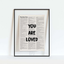 Load image into Gallery viewer, You are Loved - Framed Print