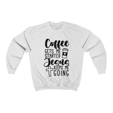 Load image into Gallery viewer, Coffee Gets Me Started Jesus Keeps Me Going Unisex Sweatshirt