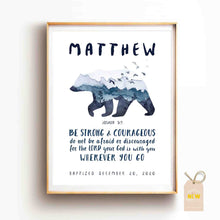 Load image into Gallery viewer, Bear (Joshua 1:9)  - Custom Poster