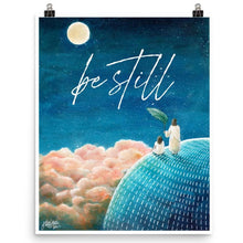 Load image into Gallery viewer, Be Still (Psalm 46:10) - Poster - Project Made New