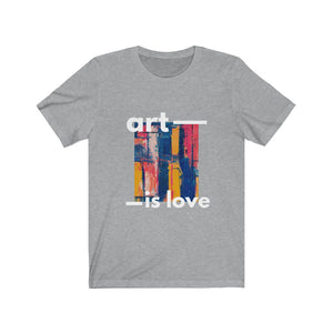 Art is Love Unisex Shirt - Project Made New
