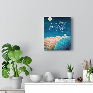 Be Still (Psalm 46:10) - Canvas - Project Made New