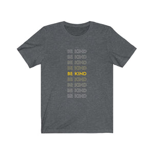 Be Kind Unisex Shirt - Project Made New