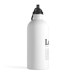 Love Definition - Stainless Steel Water Bottle - Project Made New