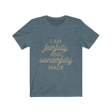 Load image into Gallery viewer, Fearfully and Wonderfully Made Unisex Shirt - Project Made New
