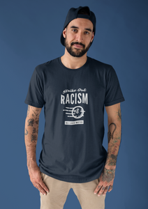 Strike Our Racism BLM Unisex Shirt - Project Made New