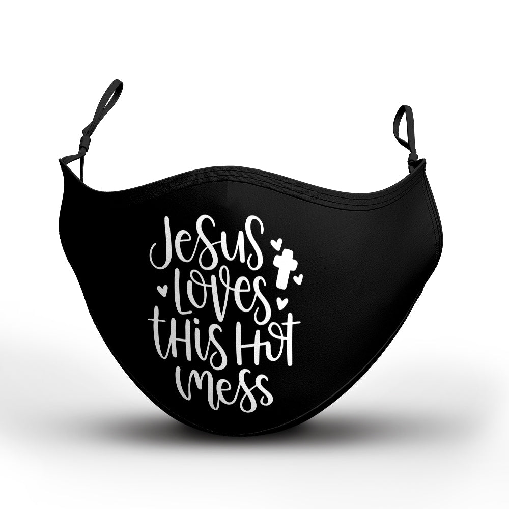 Jesus Loves This Hot Mess Mask With Filter Pocket