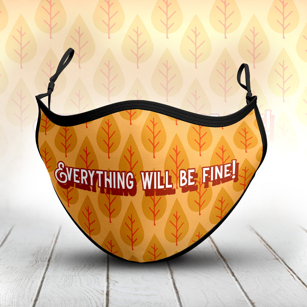 Everything Will Be Fine Mask With Filter Pocket