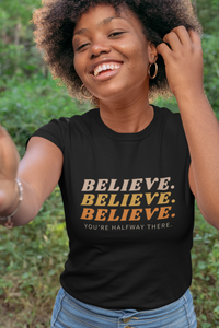 Believe Unisex Shirt - Project Made New