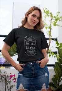 Be The Light Unisex Shirt - Project Made New